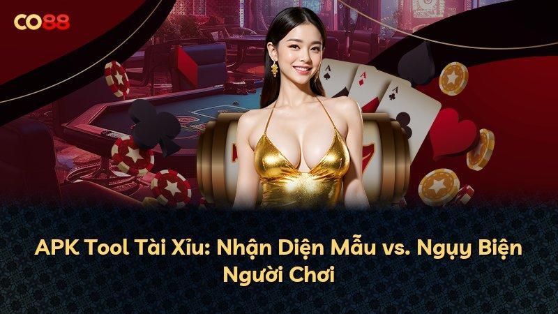 APK Tool Tài Xỉu: Nhận Diện Mẫu vs. Ngụy Biện Người Chơi