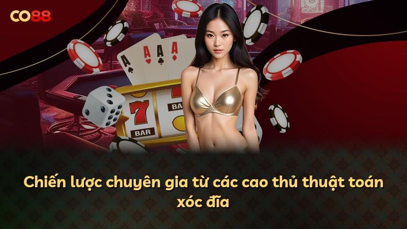 Chiến lược chuyên gia từ các cao thủ thuật toán xóc đĩa