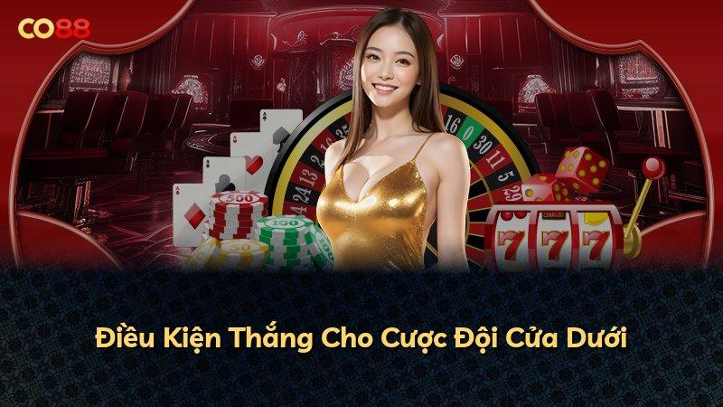 Điều Kiện Thắng Cho Cược Đội Cửa Dưới