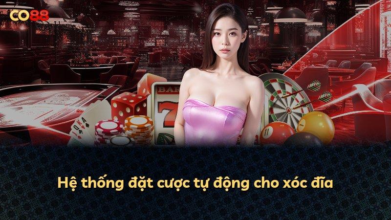 Hệ thống đặt cược tự động cho xóc đĩa