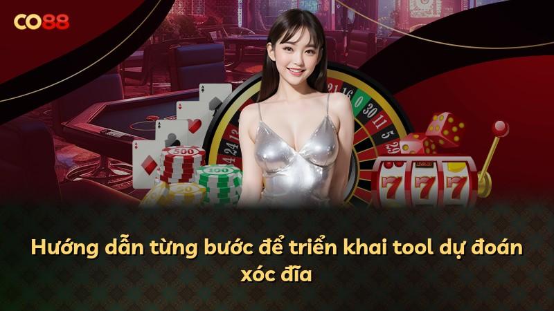 Hướng dẫn từng bước để triển khai tool dự đoán xóc đĩa