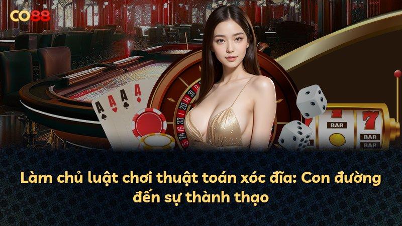 Làm chủ luật chơi thuật toán xóc đĩa: Con đường đến sự thành thạo
