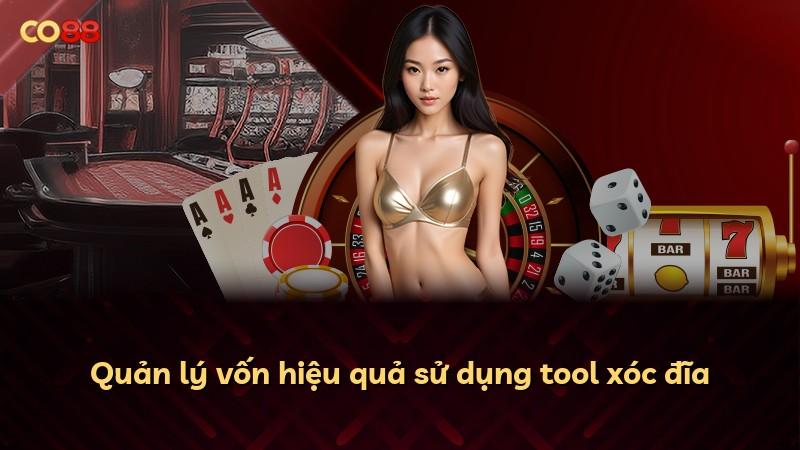 Quản lý vốn hiệu quả sử dụng tool xóc đĩa