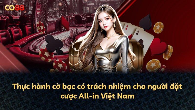 Thực hành cờ bạc có trách nhiệm cho người đặt cược All-in Việt Nam