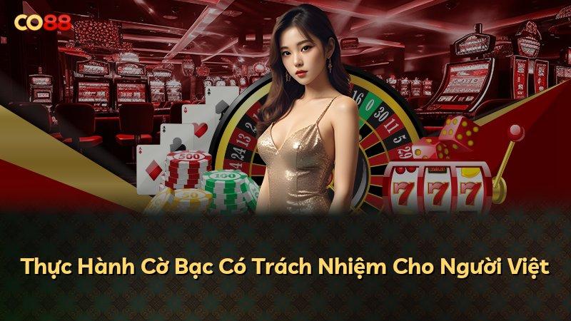 Thực Hành Cờ Bạc Có Trách Nhiệm Cho Người Việt