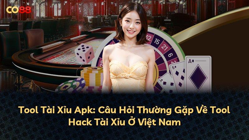 Tool Tài Xỉu Apk: Câu Hỏi Thường Gặp Về Tool Hack Tài Xỉu Ở Việt Nam