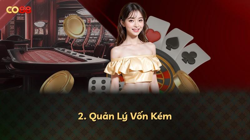 2. Quản Lý Vốn Kém