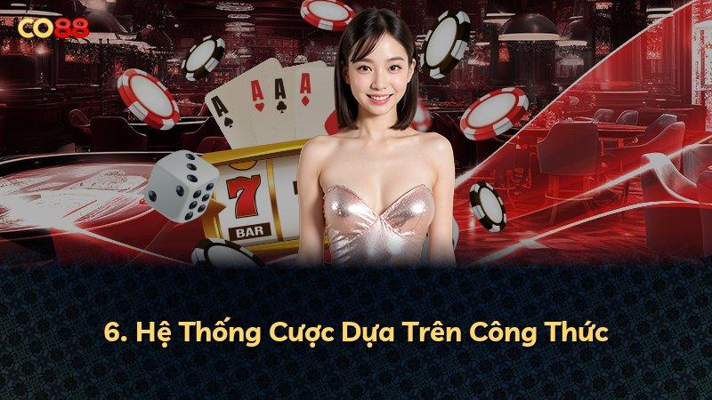 6. Hệ Thống Cược Dựa Trên Công Thức