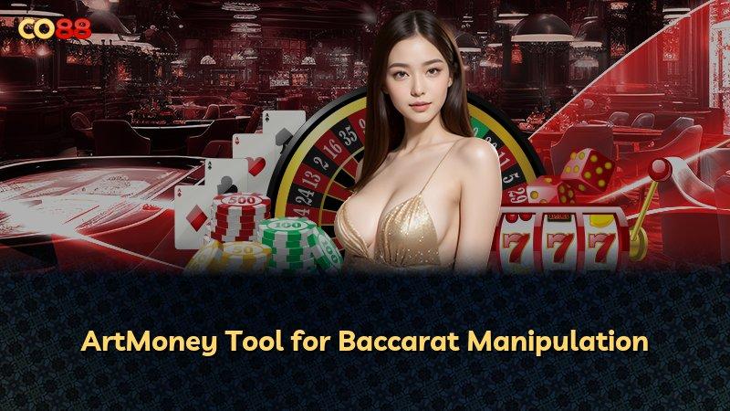 ArtMoney Tool for Baccarat Manipulation