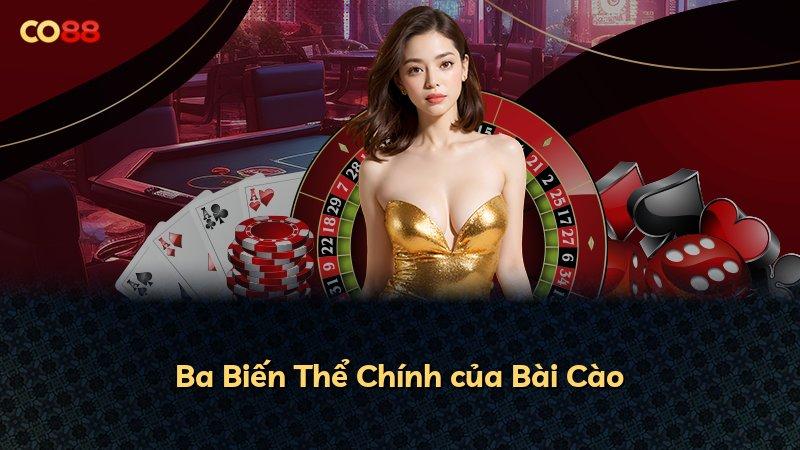 Ba Biến Thể Chính của Bài Cào