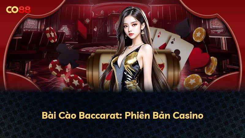 Bài Cào Baccarat: Phiên Bản Casino