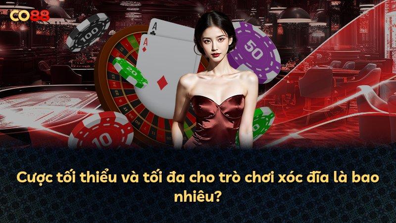 Cược tối thiểu và tối đa cho trò chơi xóc đĩa là bao nhiêu?
