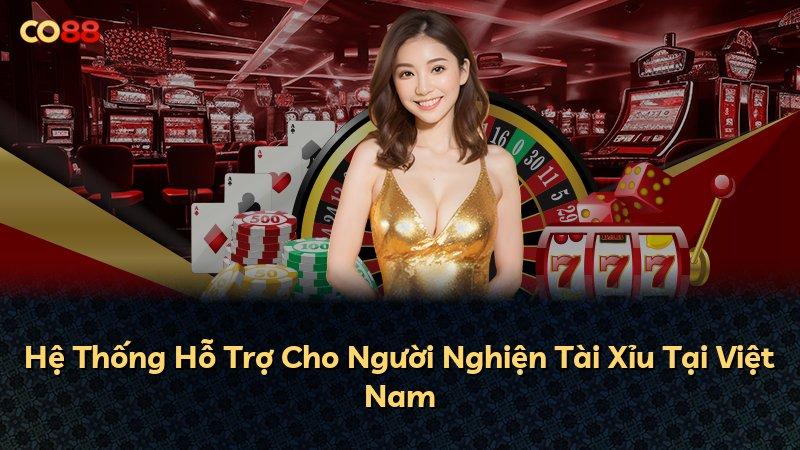 Hệ Thống Hỗ Trợ Cho Người Nghiện Tài Xỉu Tại Việt Nam
