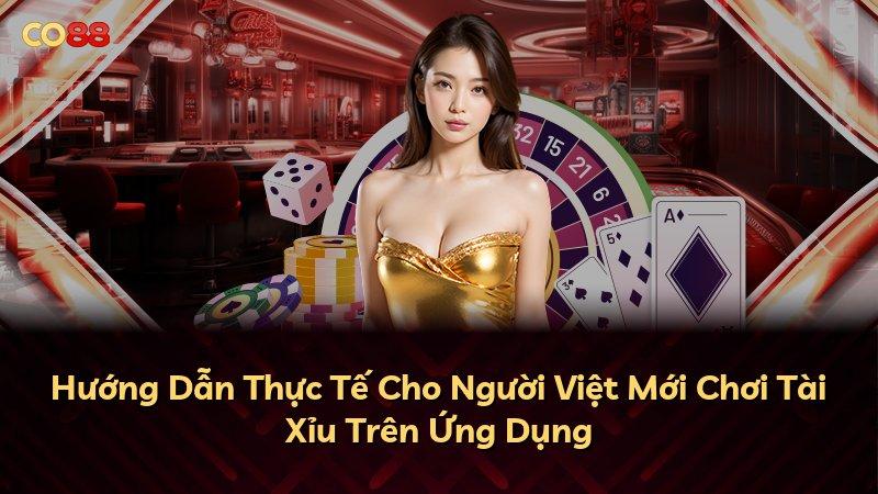 Hướng Dẫn Thực Tế Cho Người Việt Mới Chơi Tài Xỉu Trên Ứng Dụng