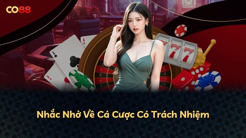 Nhắc Nhở Về Cá Cược Có Trách Nhiệm