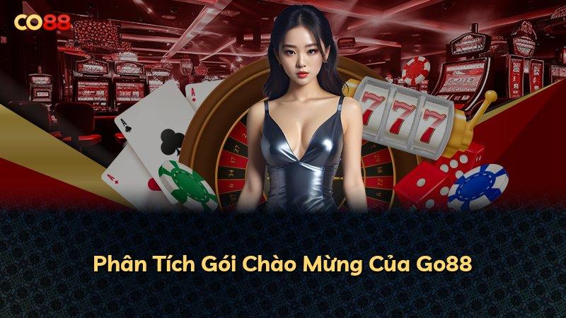 Phân Tích Gói Chào Mừng Của Go88
