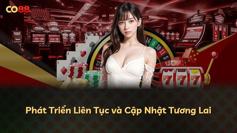 Phát Triển Liên Tục và Cập Nhật Tương Lai