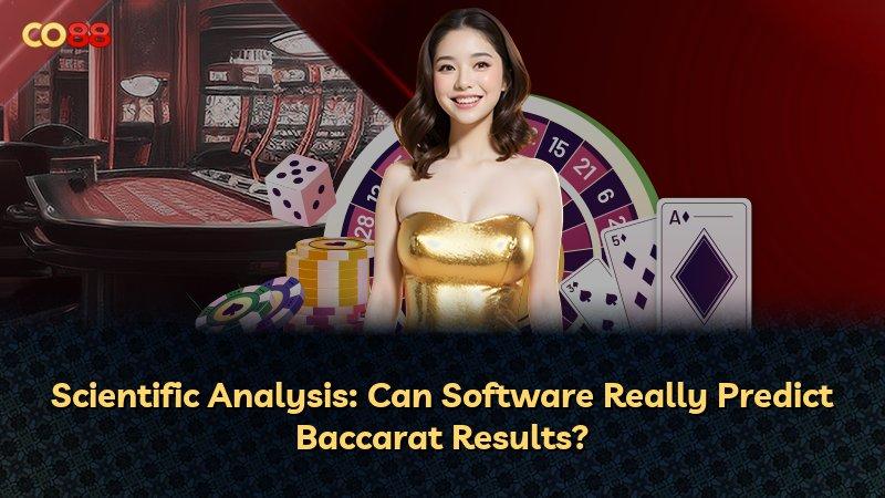 Scientific Analysis: Can Software Really Predict Baccarat Results?