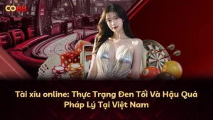 Tài xỉu online: Thực Trạng Đen Tối Và Hậu Quả Pháp Lý Tại Việt Nam