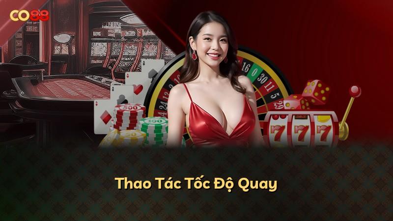 Thao Tác Tốc Độ Quay