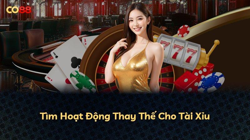 Tìm Hoạt Động Thay Thế Cho Tài Xỉu