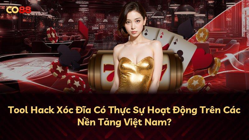 Tool Hack Xóc Đĩa Có Thực Sự Hoạt Động Trên Các Nền Tảng Việt Nam?