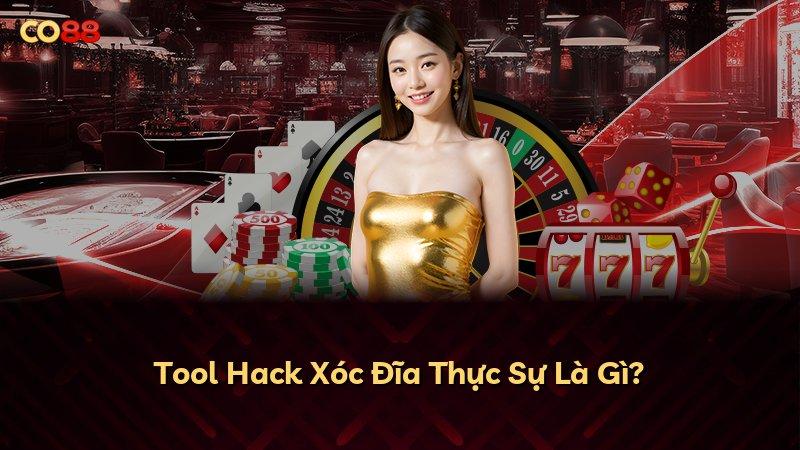 Tool Hack Xóc Đĩa Thực Sự Là Gì?