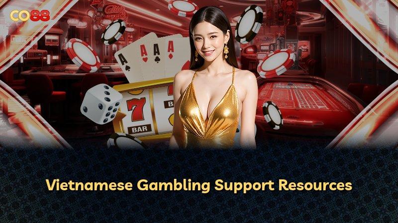 Vietnamese Gambling Support Resources