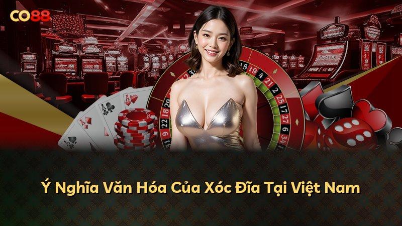 Ý Nghĩa Văn Hóa Của Xóc Đĩa Tại Việt Nam