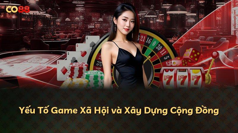 Yếu Tố Game Xã Hội và Xây Dựng Cộng Đồng