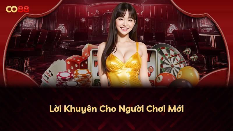Lời Khuyên Cho Người Chơi Mới
